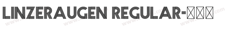 LinzerAugen Regular字体转换